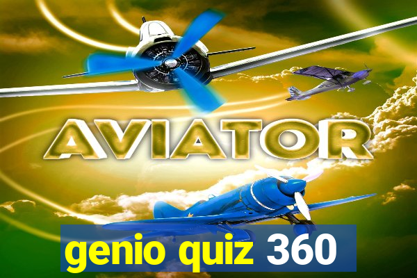 genio quiz 360